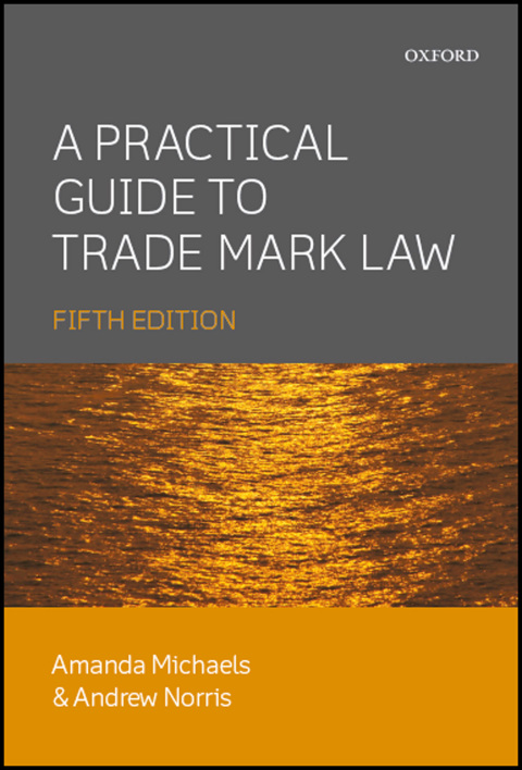 Book A Practical Guide to Trade Mark Law free