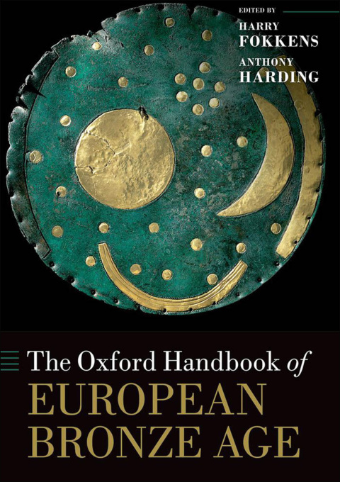Book The Oxford Handbook of the European Bronze Age (Oxford Handbooks) free