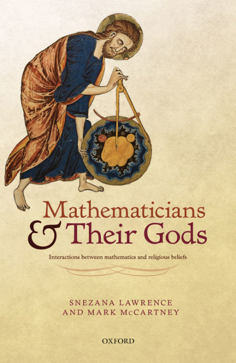 Book Mathematicians and their Gods: Interactions between mathematics and religious beliefs free