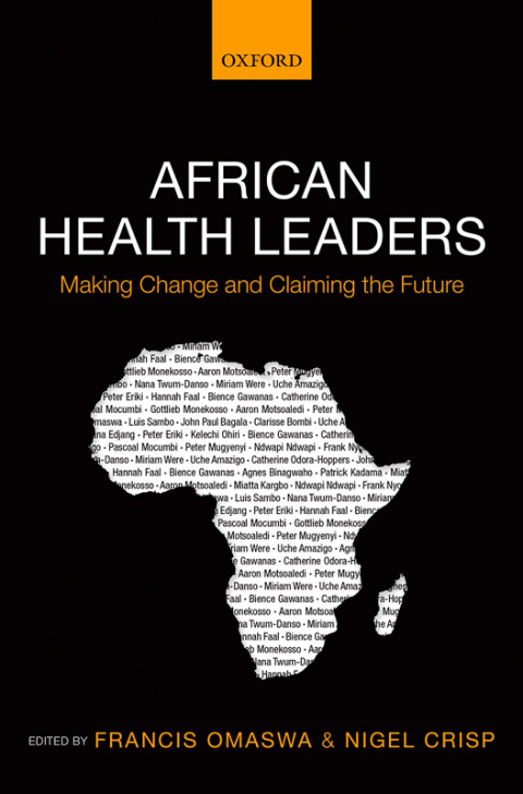 Book African Health Leaders: Making Change and Claiming the Future free