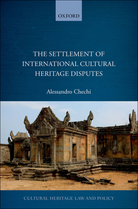Book The Settlement of International Cultural Heritage Disputes (Cultural Heritage Law and Policy) free