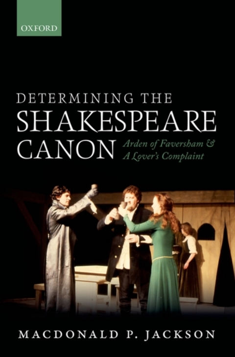 Book Determining the Shakespeare Canon: Arden of Faversham and A Lover's Complaint free