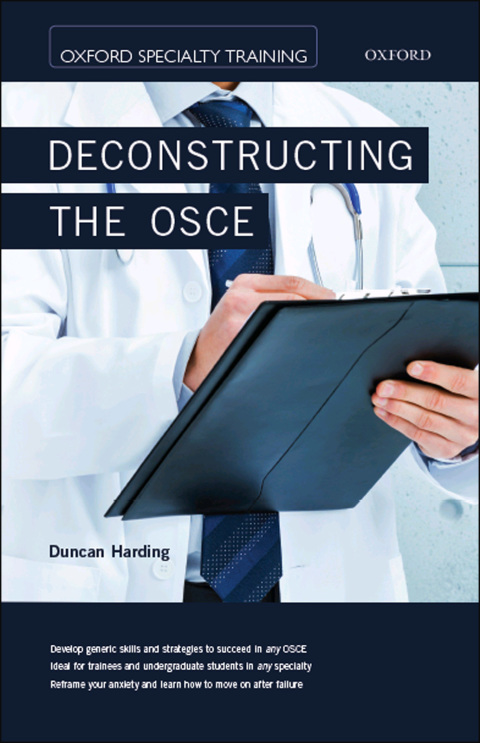 Book Deconstructing the OSCE: Strategies for OSCE Success (Oxford Specialty Training) free