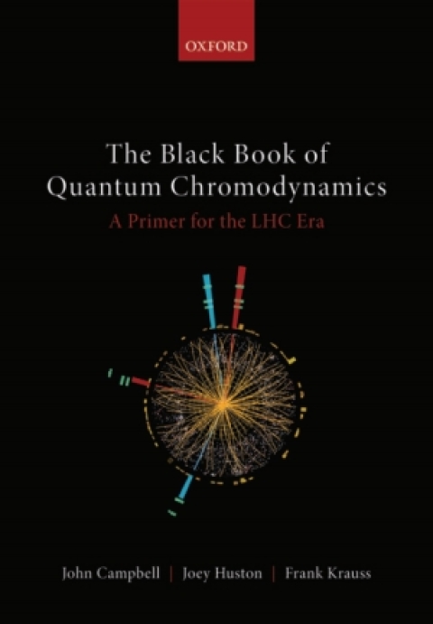 Book The Black Book of Quantum Chromodynamics: A Primer for the LHC Era free