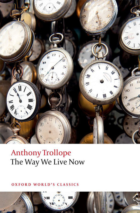 Book The Way We Live Now (Oxford World's Classics) free