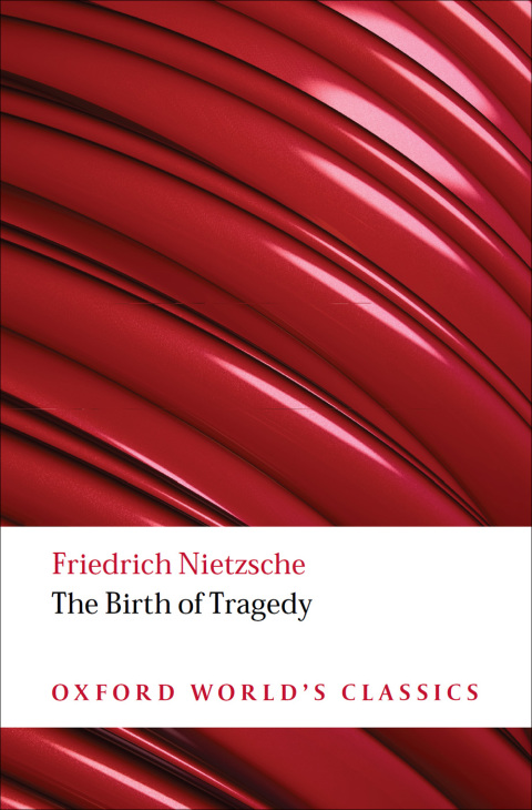 Book The Birth of Tragedy (Oxford World's Classics) free