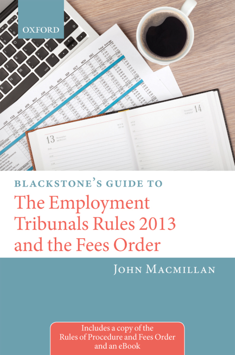 Book Blackstone's Guide to the Employment Tribunals Rules 2013 and the Fees Order (Blackstone's Guides) free