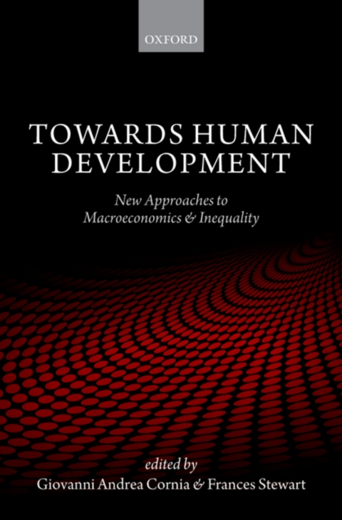 Book Towards Human Development: New Approaches to Macroeconomics and Inequality free