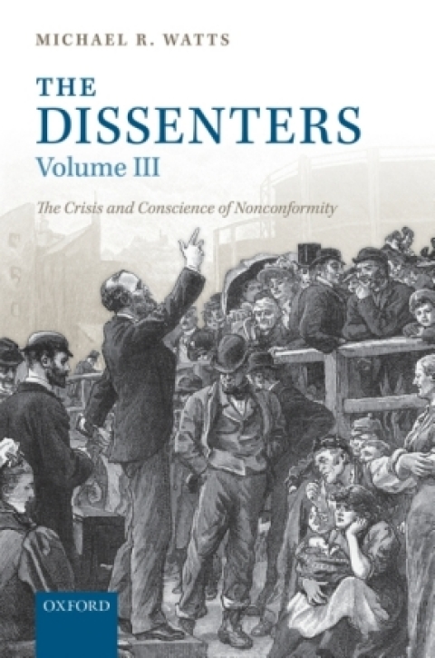 Book The Dissenters: Volume III: The Crisis and Conscience of Nonconformity free