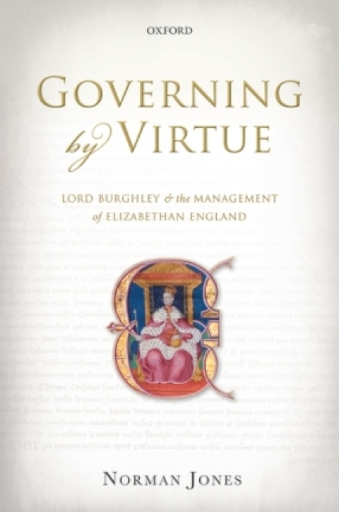 Book Governing by Virtue: Lord Burghley and the Management of Elizabethan England free