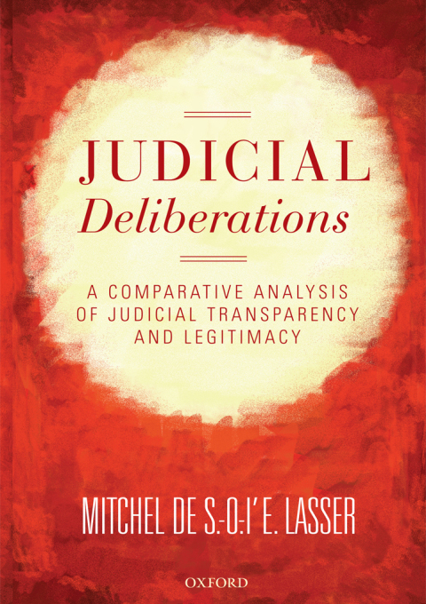 Book Judicial Deliberations: A Comparative Analysis of Transparency and Legitimacy (Oxford Studies in European Law) free