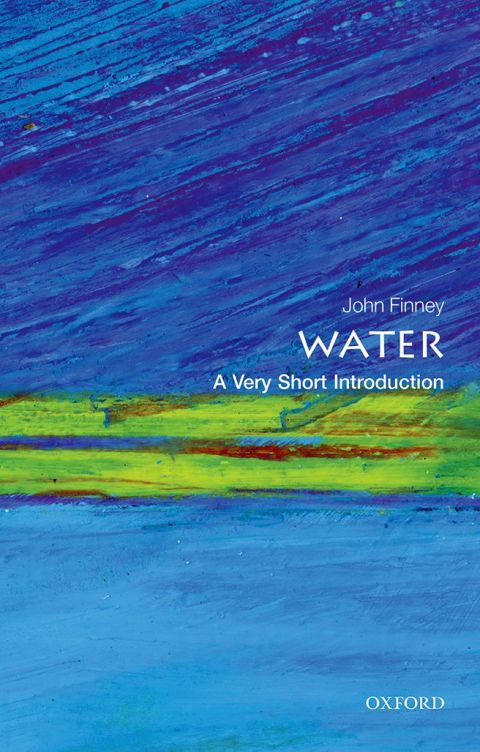 Book Water: A Very Short Introduction (Very Short Introductions Book 440) free