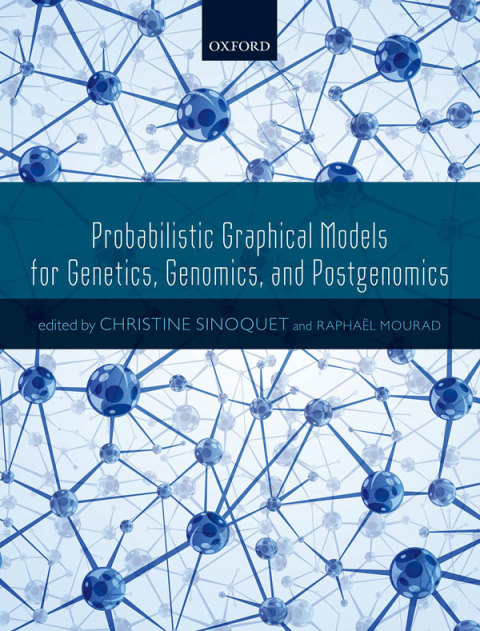Book Probabilistic Graphical Models for Genetics, Genomics, and Postgenomics free