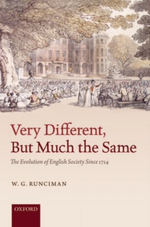 Book Very Different, But Much the Same: The Evolution of English Society Since 1714 free