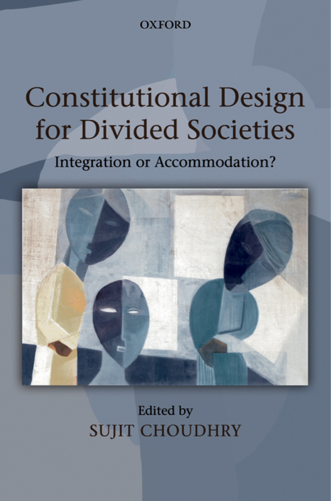 Book Constitutional Design for Divided Societies: Integration or Accommodation? free