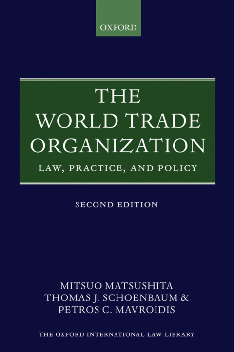 Book The World Trade Organization: Law, Practice, and Policy (Oxford International Law Library) free