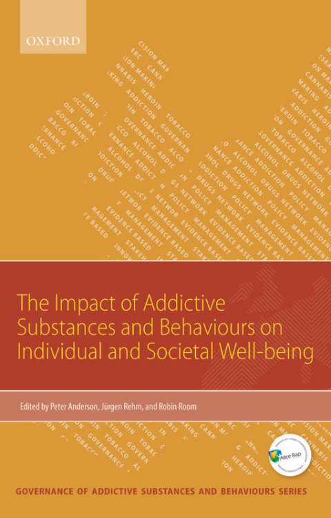 Book Impact of Addictive Substances and Behaviours on Individual and Societal Well-being (Governance Of Addictive Substances & Behaviours) free