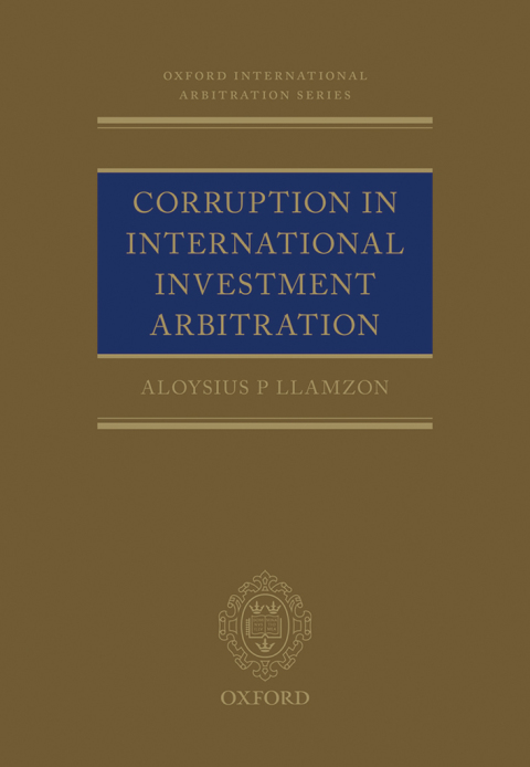 Book Corruption in International Investment Arbitration (Oxford International Arbitration Series) free