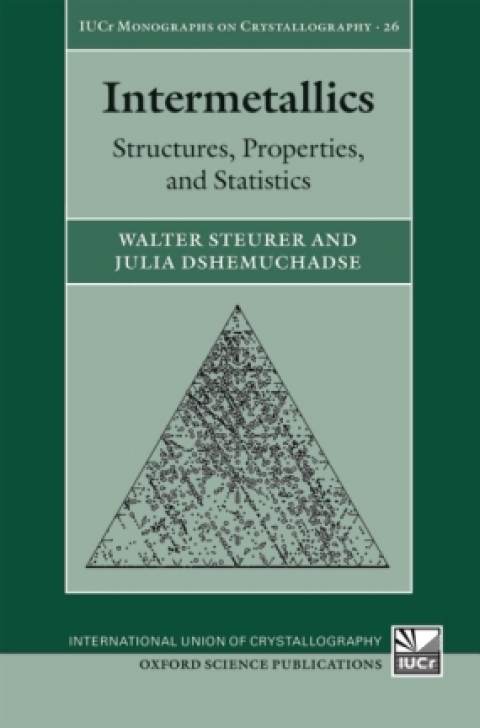 Book Intermetallics: Structures, Properties, and Statistics (International Union of Crystallography Monographs on Crystallography Book 26) free