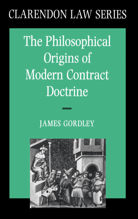 Book The Philosophical Origins of Modern Contract Doctrine (Clarendon Law Series) free