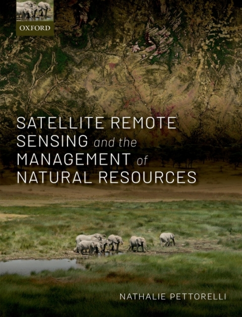 Book Satellite Remote Sensing and the Management of Natural Resources free