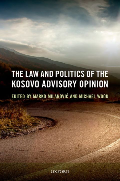 Book The Law and Politics of the Kosovo Advisory Opinion free