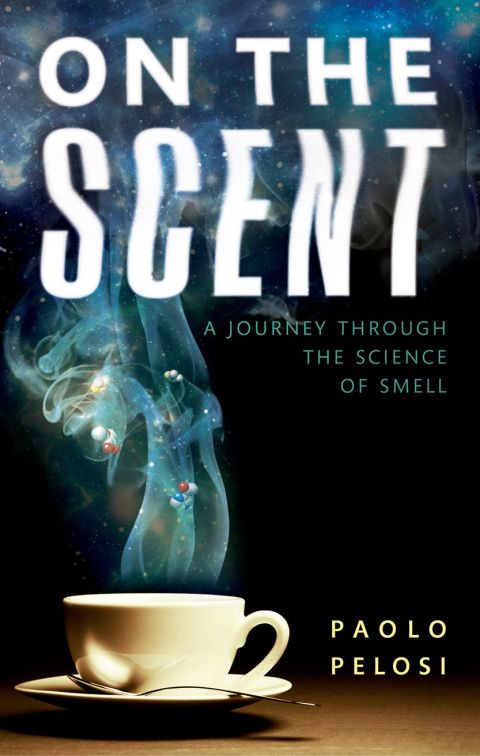 Book On the Scent: A journey through the science of smell free