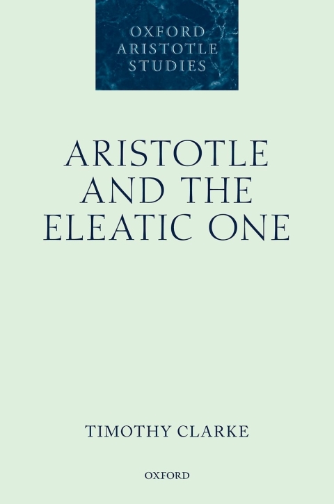 Book Aristotle and the Eleatic One (Oxford Aristotle Studies Series) free