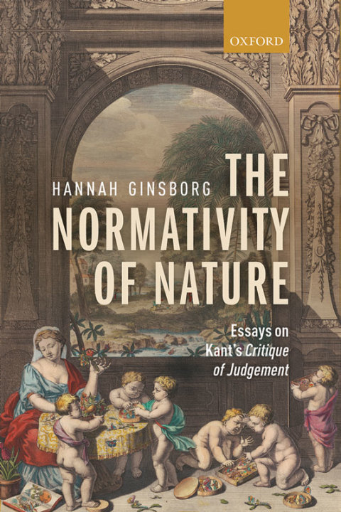 Book The Normativity of Nature: Essays on Kant's Critique of Judgement free