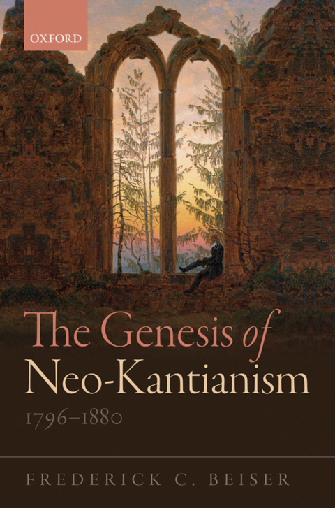 Book The Genesis of Neo-Kantianism, 1796-1880 free