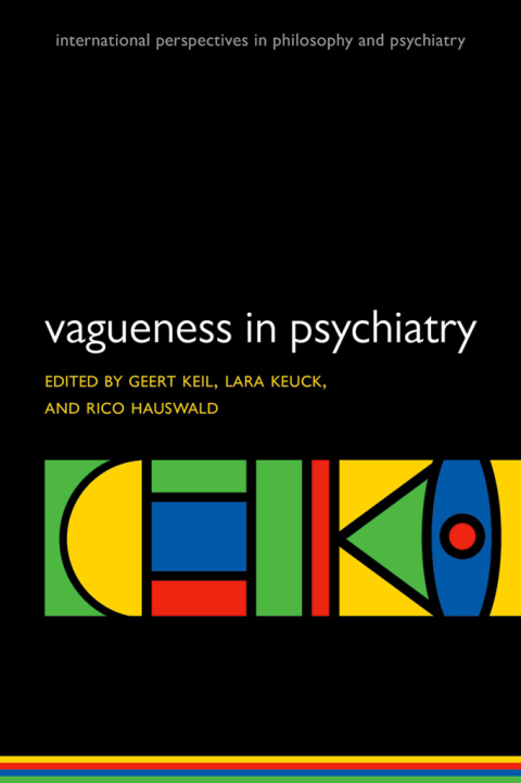 Book Vagueness in Psychiatry (International Perspectives in Philosophy and Psychiatry) free
