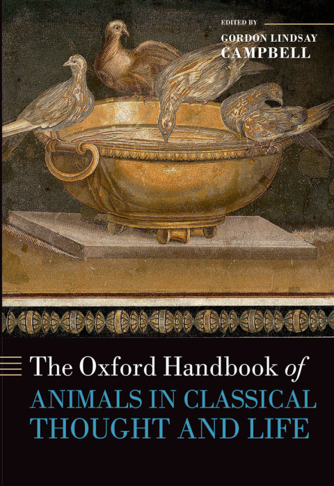 Book The Oxford Handbook of Animals in Classical Thought and Life (Oxford Handbooks) free