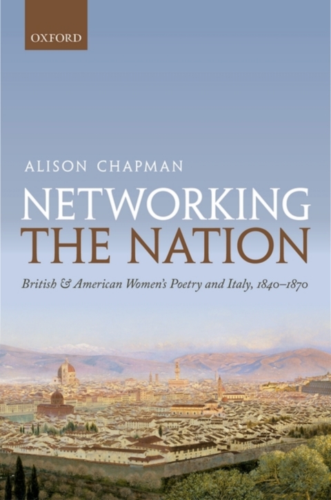 Book Networking the Nation: British and American Women's Poetry and Italy, 1840-1870 free