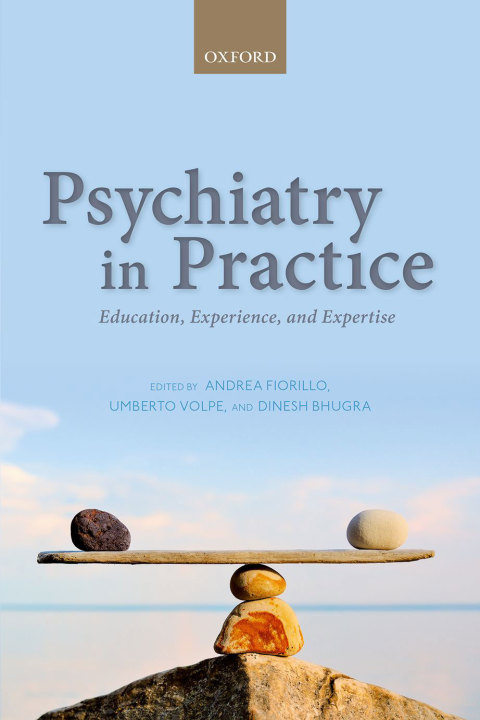 Book Psychiatry in Practice: Education, Experience, and Expertise free