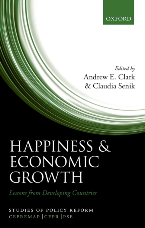Book Happiness and Economic Growth: Lessons from Developing Countries (Studies of Policy Reform) free