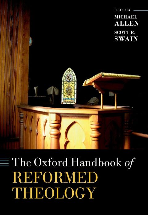 Book The Oxford Handbook of Reformed Theology free