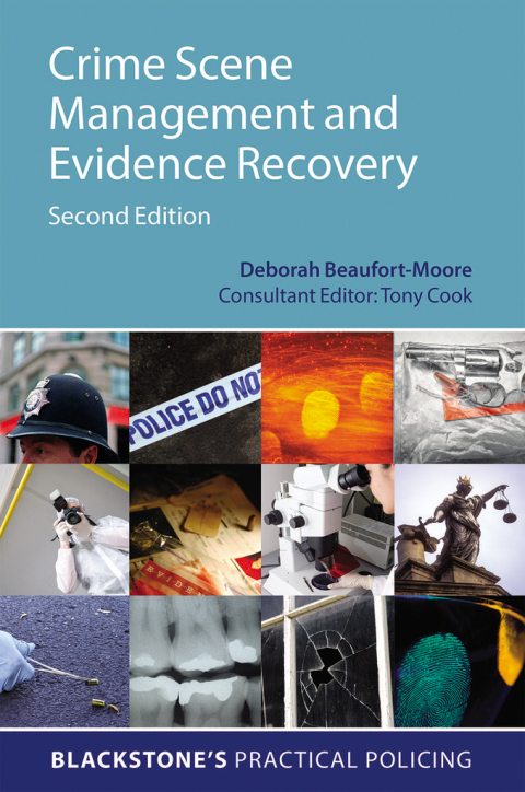 Book Crime Scene Management and Evidence Recovery (Blackstone's Practical Policing) free
