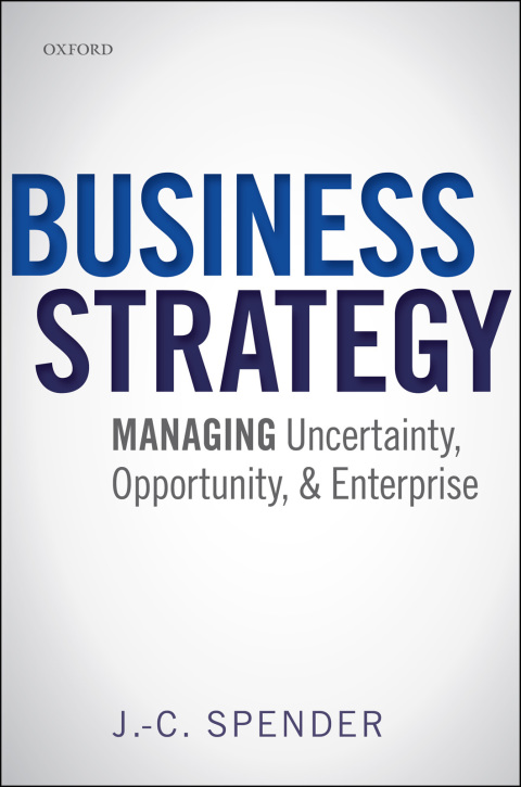 Book Business Strategy: Managing Uncertainty, Opportunity, and Enterprise free
