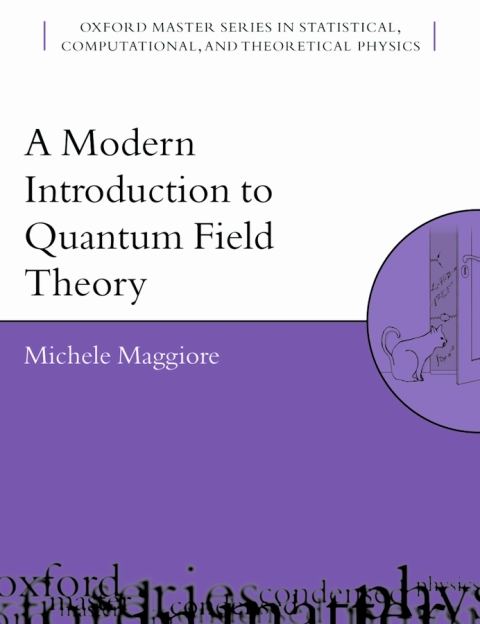 Book A Modern Introduction to Quantum Field Theory (Oxford Master Series in Physics Book 12) free
