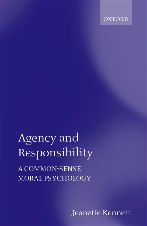 Book Agency and Responsibility: A Common-Sense Moral Psychology free