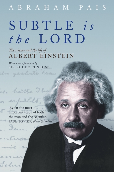 Book Subtle is the Lord: The Science and the Life of Albert Einstein free