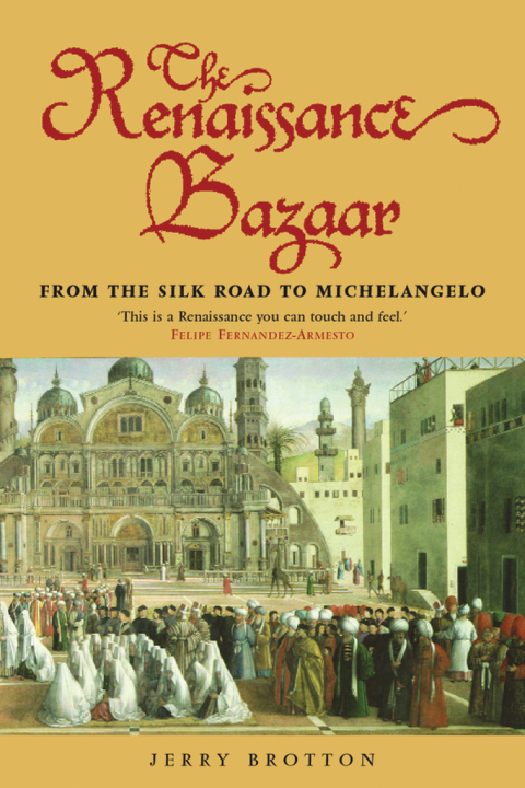 Book The Renaissance Bazaar: from the Silk Road to Michelangelo free