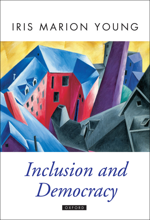 Book Inclusion and Democracy (Oxford Political Theory) free