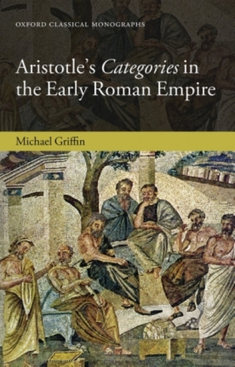 Book Aristotle's Categories in the Early Roman Empire (Oxford Classical Monographs) free