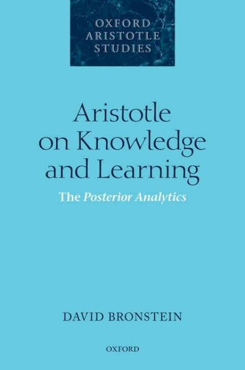 Book Aristotle on Knowledge and Learning: The Posterior Analytics (Oxford Aristotle Studies Series) free