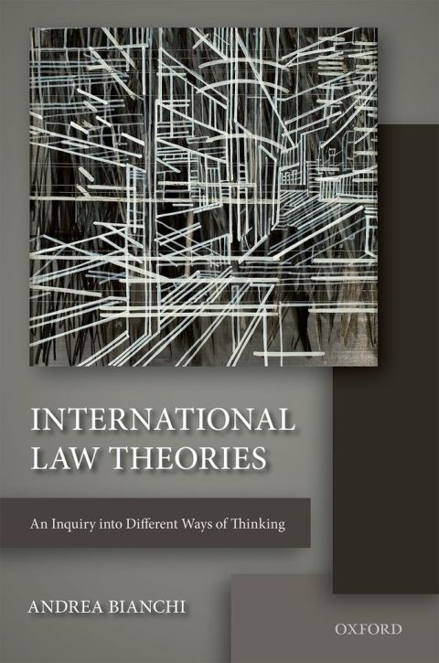 Book International Law Theories: An Inquiry into Different Ways of Thinking free