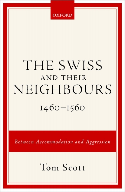Book The Swiss and their Neighbours, 1460-1560 free