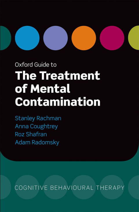 Book Oxford Guide to the Treatment of Mental Contamination free
