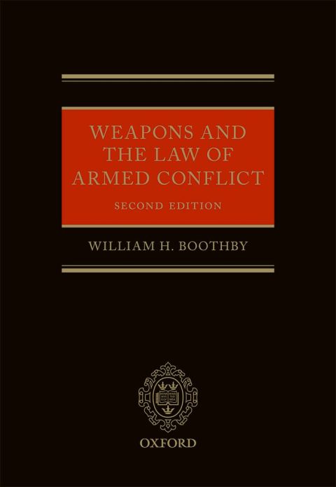 Book Weapons and the Law of Armed Conflict (Oxford Studies in Anthropological Linguistics) free