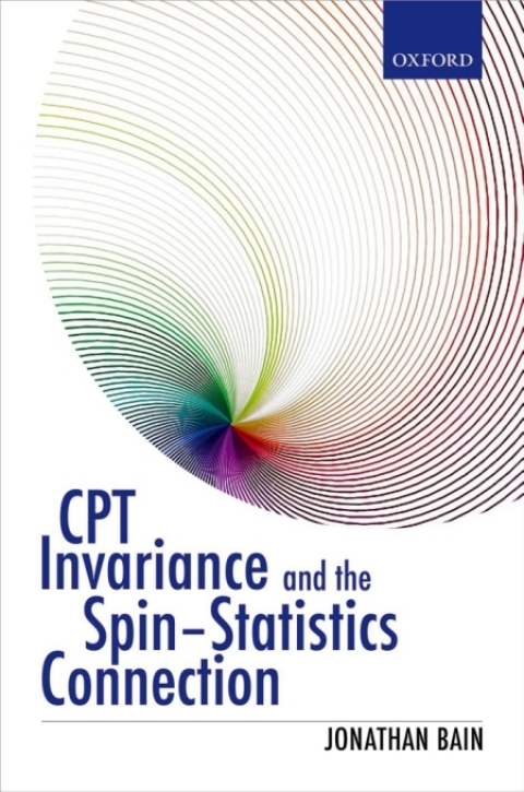 Book CPT Invariance and the Spin-Statistics Connection free